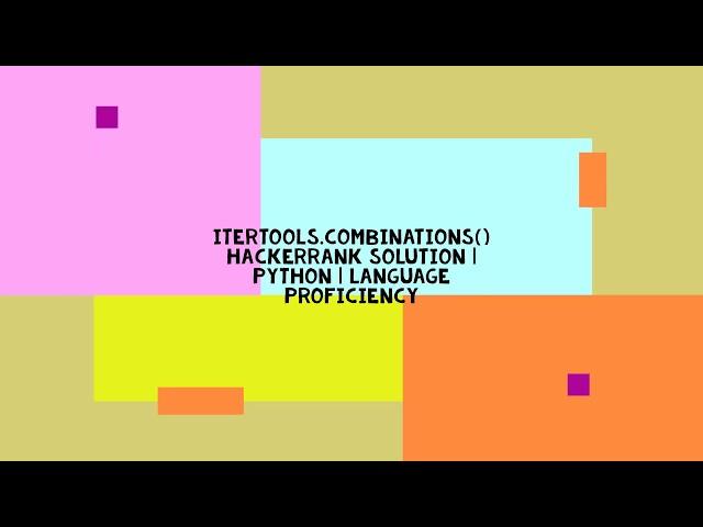 itertools.combinations() HACKERRANK SOLUTION | PYTHON | LANGUAGE PROFICIENCY