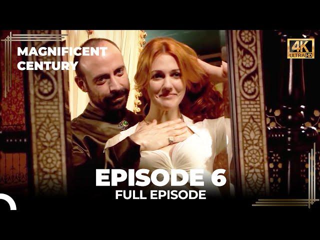 Magnificent Century Episode 6 | English Subtitle (4K)