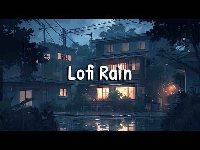 Lofi Rain ️ Lofi Hip Hop Mix with Soothing Rain Ambience [ Beats To Relax / Chill To ]