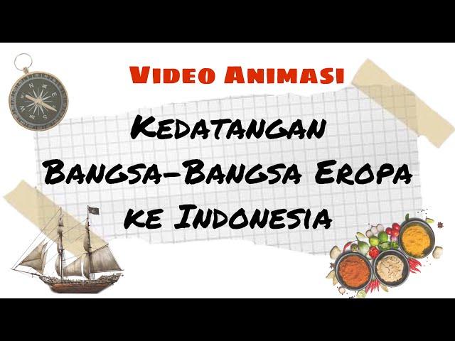 KEDATANGAN BANGSA EROPA KE INDONESIA | Sejarah Indonesia