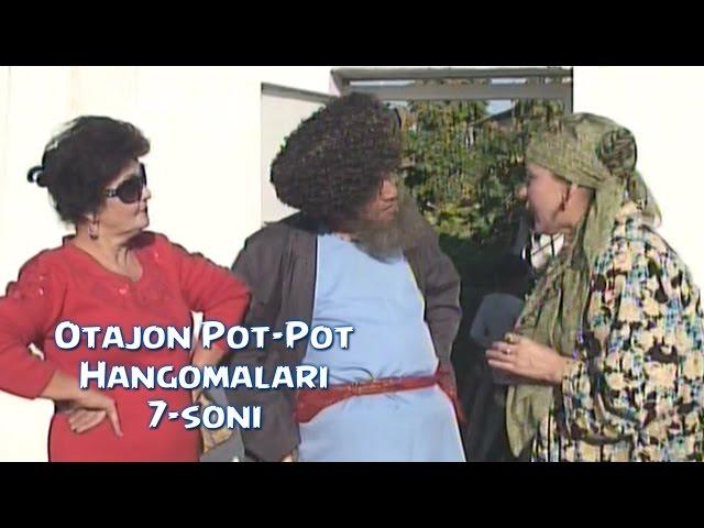 Otajon Pot-Pot - Hangomalari (7-soni) | Отажон - Пот-Пот - Хангомалари (7-сони)