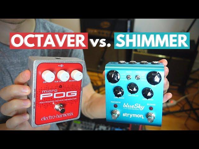 Shimmer vs. Octaver: which one do you need for Ambient Guitar?