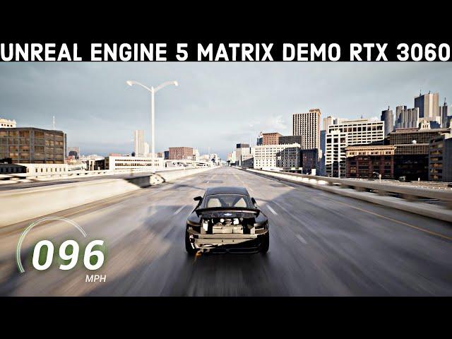 Unreal Engine 5 Matrix Demo RTX 3060