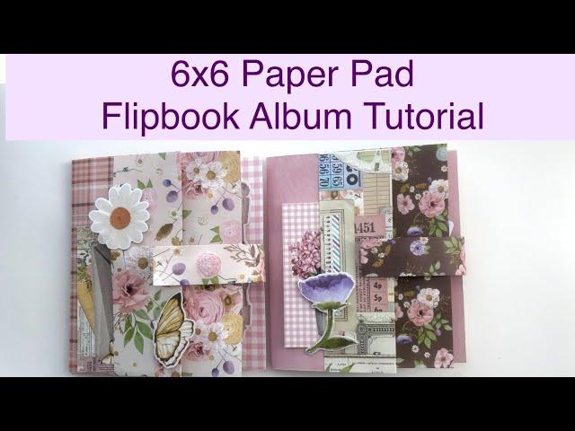 6x6 Paper Pad Fun Lazy Sunday Flipbook Album Tutorial with Variations