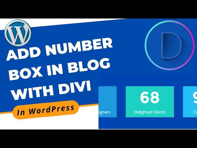 How to Add Number Box in Blog With Divi Builder in WordPress | Divi Page Builder Tutorial 2022