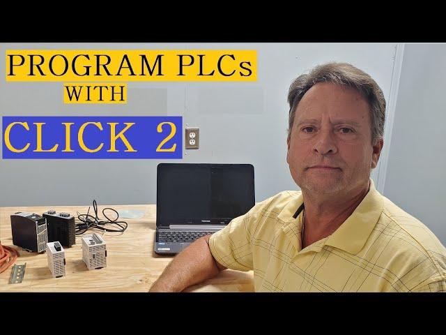 PLC programming with the CLICK. Let's get started. (CLICK  2)