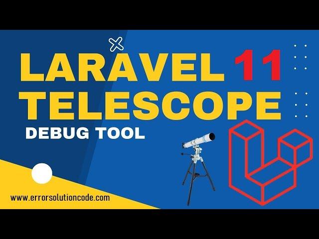 Laravel 11 Telescope | Laravel 11 Debug | Laravel Telescope