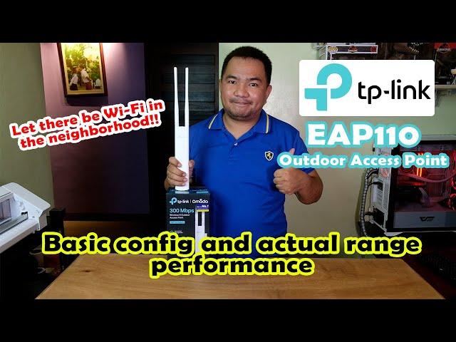 tp-link EAP110 - Basic config and actual range test (Version 2 review) | JK Chavez