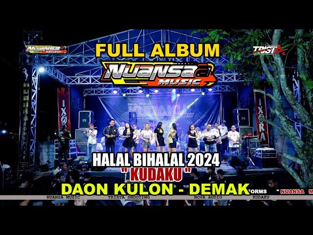 FULL ALBUM - NUANSAA MUSIC - KUDAKU - DAON KULON DEMAK