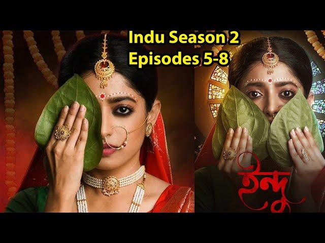 #Indu Season 2 Episodes (5-8) Story Explain in hindi