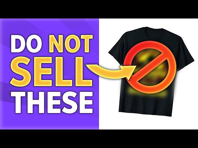 8 T-shirt Designs YOU SHOULD NOT SELL on Merch by Amazon  (High Risk of getting Account Closed)