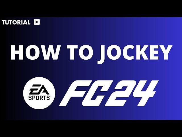 How to jockey FC 24