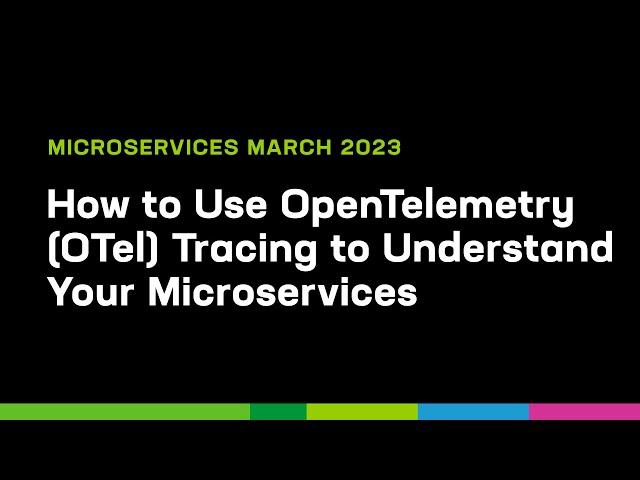 How to Use OpenTelemetry (OTel) Tracing to Understand Your Microservices