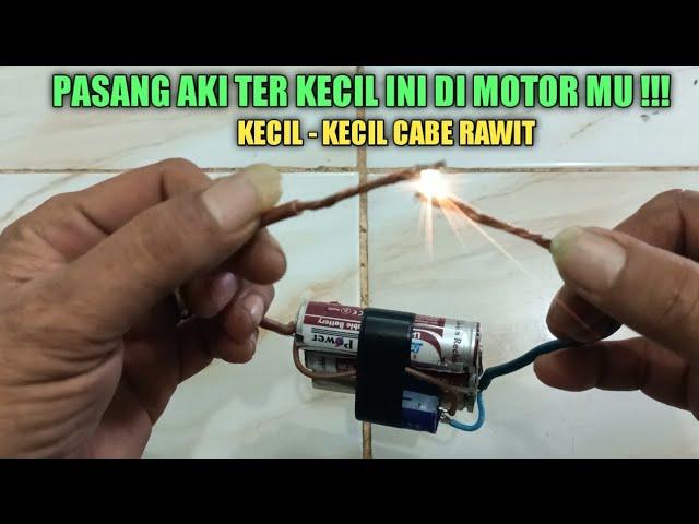 MEMBUAT AKI MOTOR TER KECIL DI DUNIA