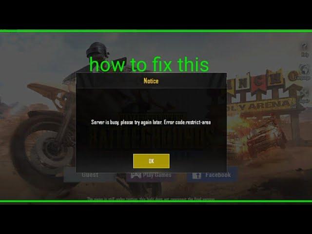 How to fix(Server is busy, please try again later.error code restrict area in pubg mobile lite 5.1