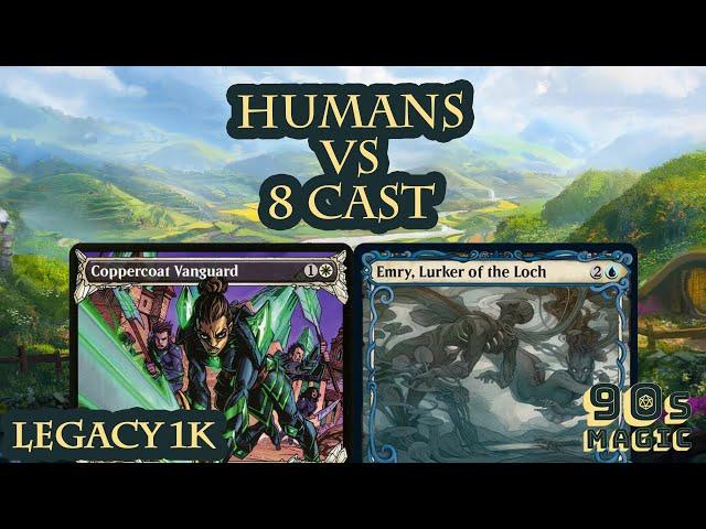 Humans vs 8 Cast [MTG Legacy]