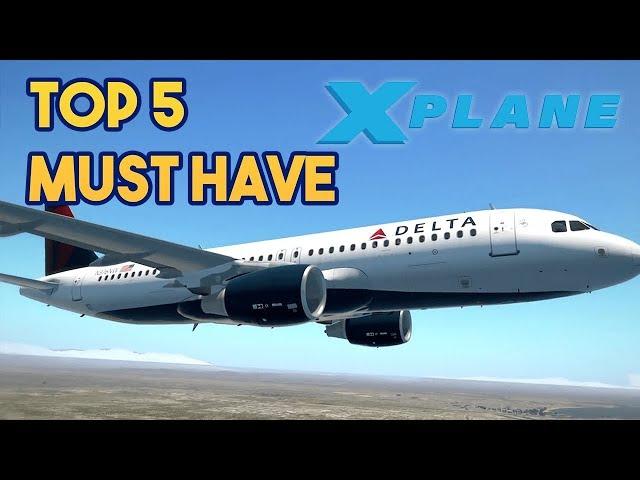 Top 5 | Must Have | Flight Simulators | Payware Aircraft Xplane 11