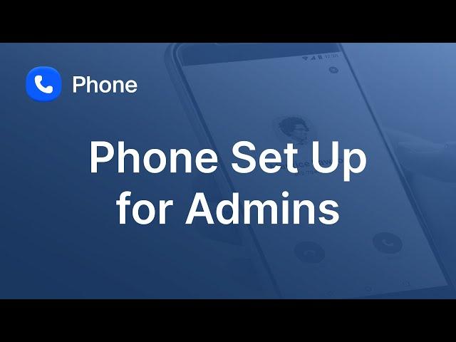 Initial Zoom Phone Set Up for Administrators