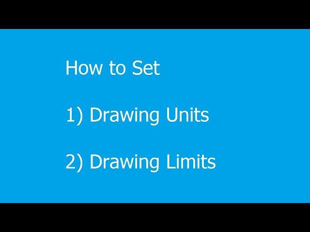 How to set Drawing Units And Drawing Limits in AutoCAD