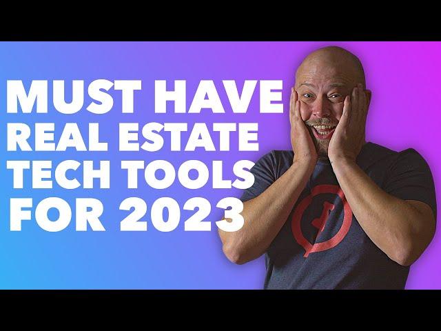 5 Real Estate Tech Tools for Realtors (Must-Haves for 2023)