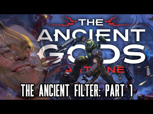 Doom Eternal: The Ancient Filter Part 1