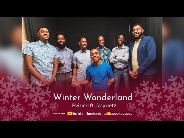 Winter Wonderland | Evince ft. Raybetz