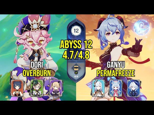 C6 Dori Overburn & C0 Ganyu Permafreeze | Spiral Abyss Version 4.8 - 4.7 | Genshin Impact