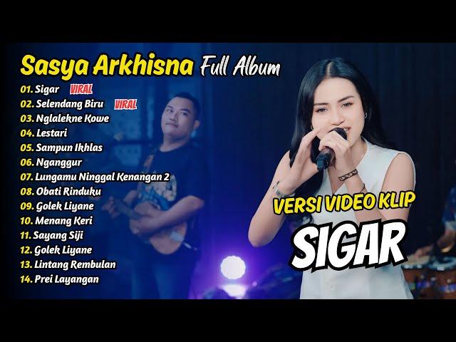 SASYA ARKHISNA FULL ALBUM - SIGAR - SELENDANG BIRU | DANGDUT KOPLO