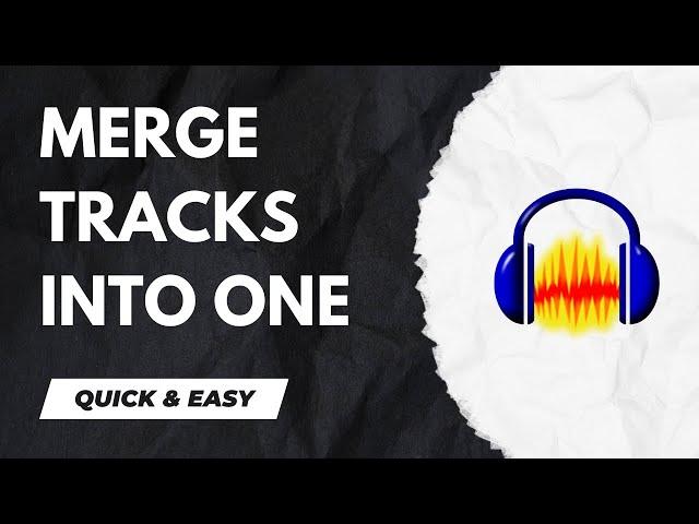 Audacity Tutorial - How to Merge Tracks Into One Track In Audacity - 2024