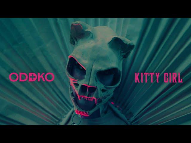 ODDKO - Kitty Girl (Official Music Video)