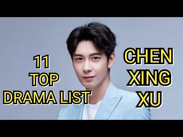 11 TOP DRAMA LIST CHEN XING XU