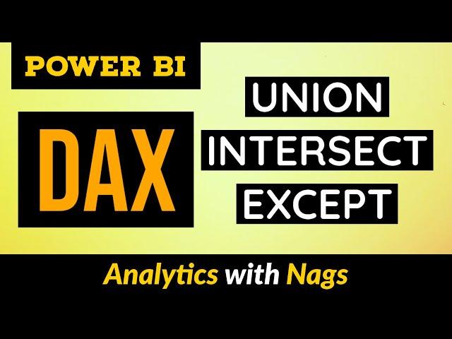 Power BI DAX Tutorial (23/50) - What is UNION Intersect Except in DAX