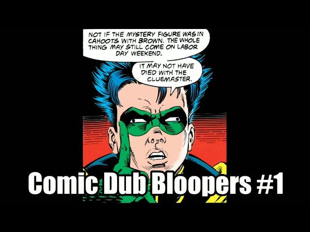 Comic Dub Bloopers #1