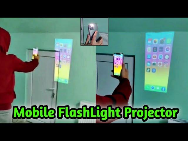 Mobile FlashLight Video Projector in any Mobile| FlashLight Hd video Projector app tutorial