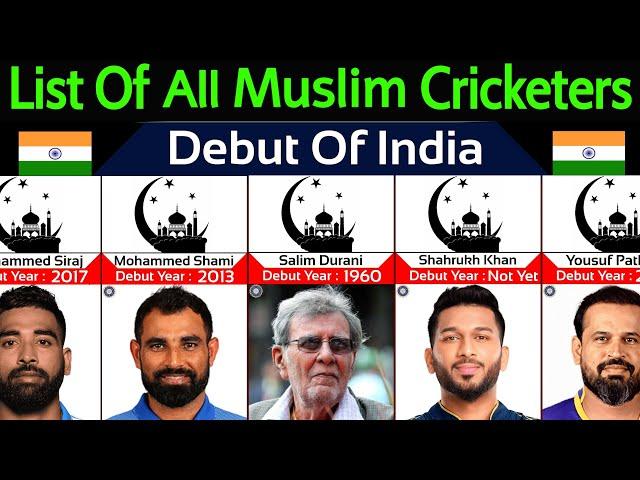 Indian All Muslim Cricketers Debut Year | Debut Of All Muslim Cricketers Of India |