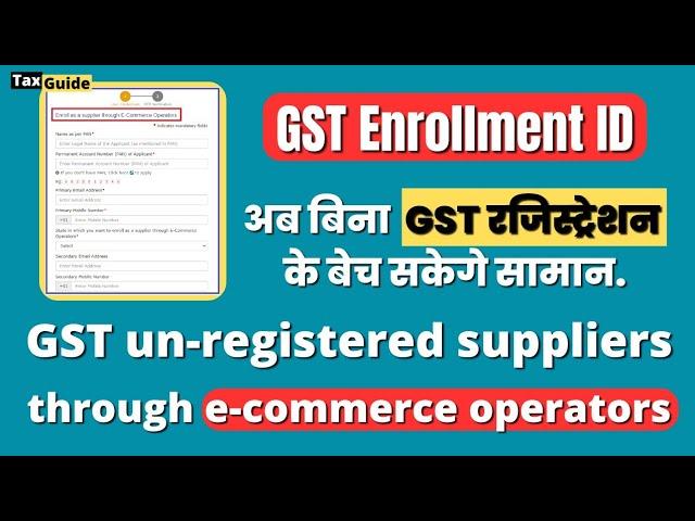 GST Enrollment | How to Enroll on GST portal as unregistered supplier | GST Registration Enrollment