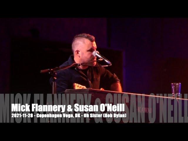 Mick Flannery & Susan O'Neill - Oh Sister (Bob Dylan) - 2021-11-28 - Copenhagen Vega, DK