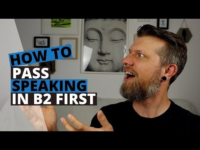 Cambridge B2 First (FCE) - How to Pass the Speaking Test