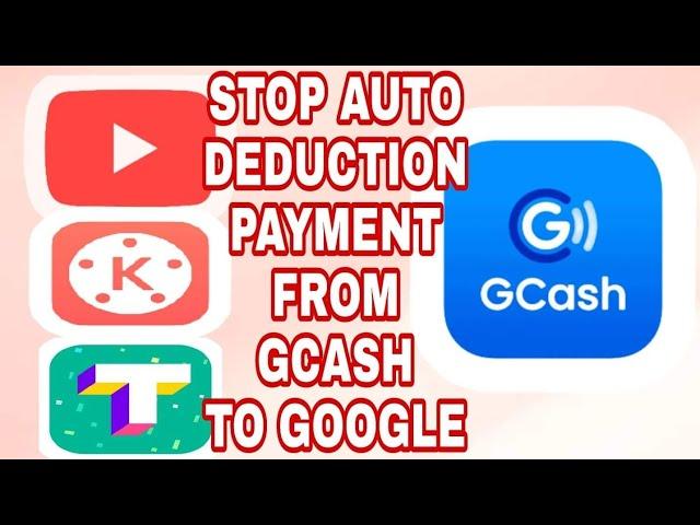 HOW TO UNLINK GCASH FROM GOOGLE|AUTO DEDUCTION PAYMENT PROBLEM SOLVED!