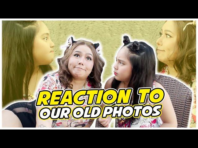 REACTION TO OUR OLD PHOTOS