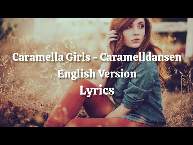 Caramella Girls - Caramelldansen ( English Version) (Lyrics)