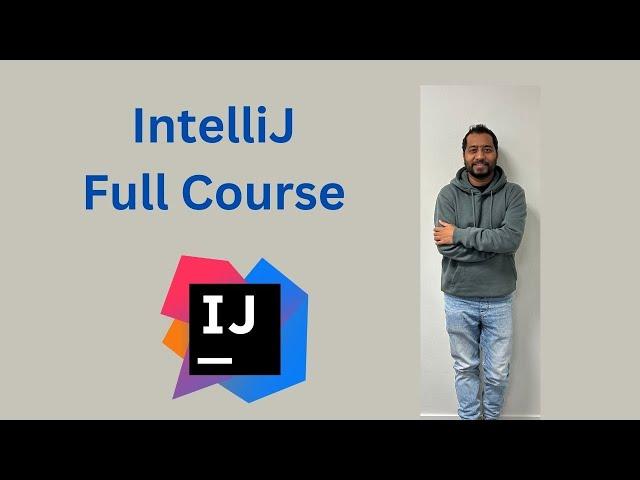 IntelliJ IDEA Full Course | IntelliJ idea tutorials