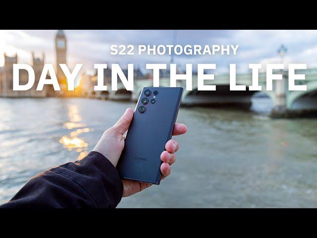 Galaxy S22 Ultra – Day In The Life (Photography & Camera)