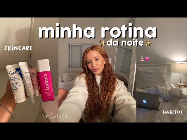 ROTINA DA NOITE | relaxe comigo, cuidados com a pele, autocuidado.