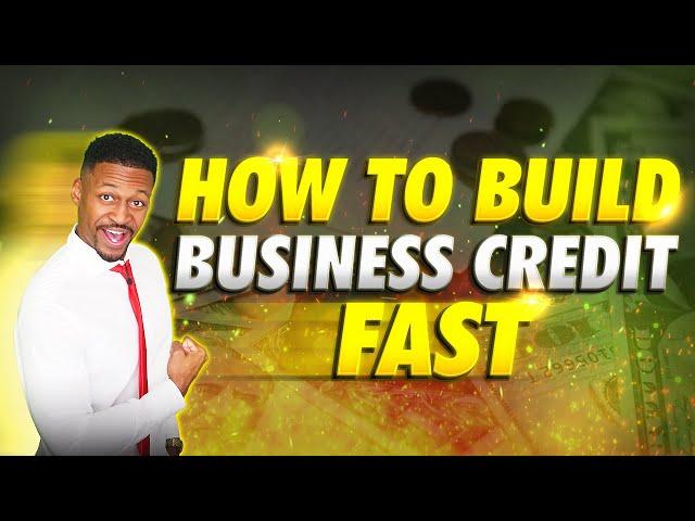 How to Build Business Credit Fast in 2025 [Step-by-Step]