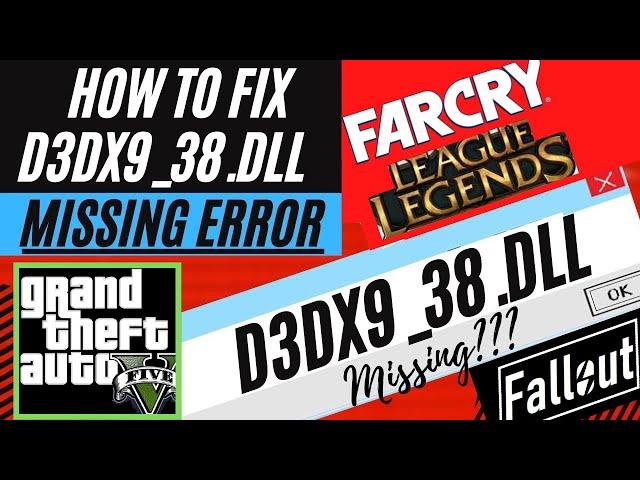 How to fix D3DX9_38.dll is Missing/Not Found from your Computer Error Windows 10/7 32/64 bit