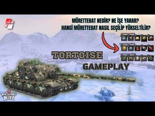 Mürettebat Nedir? Hangisini Seçip Yükseltmeliyiz? Tortoise Gameplay - WOT Blitz Türkçe