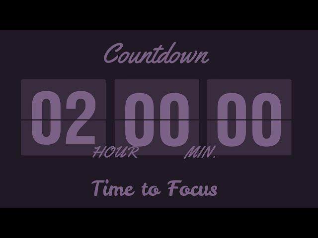  2-Hour Countdown – Stay Focused on Tasks or Meditate in Peace! 