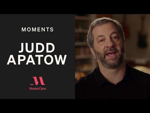 Judd Apatow: To Write a Comedy, Don't | MasterClass Moments | MasterClass