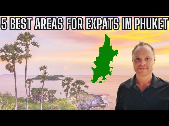 Best Places To Live For Expats In Phuket